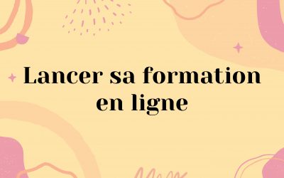 Lancer sa formation en ligne